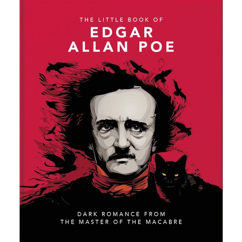 The Little Book of Edgar Allan Poe - (Little Books of Literature) by Orange  Hippo! (Hardcover)