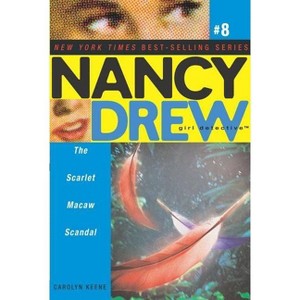 The Scarlet Macaw Scandal - (Nancy Drew (All New) Girl Detective) by  Carolyn Keene (Paperback) - 1 of 1
