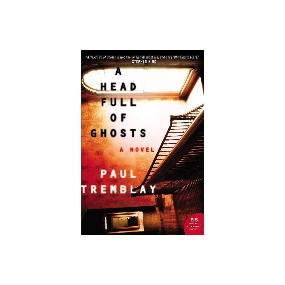 ISBN 9780062363244 product image for A Head Full of Ghosts - by Paul Tremblay (Paperback) | upcitemdb.com