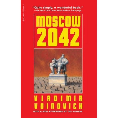 Moscow - 2042 - by  Vladimir Voinovich (Paperback)