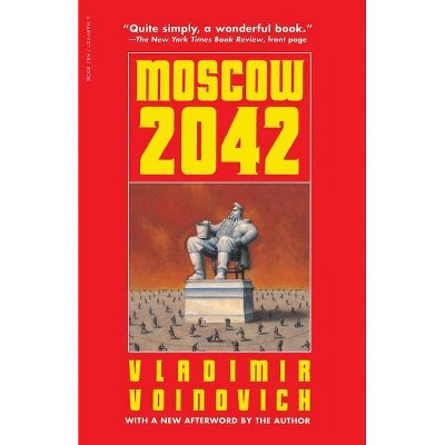 Moscow - 2042 - by  Vladimir Voinovich (Paperback)