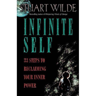 Infinite Self - by  Stuart Wilde (Paperback)