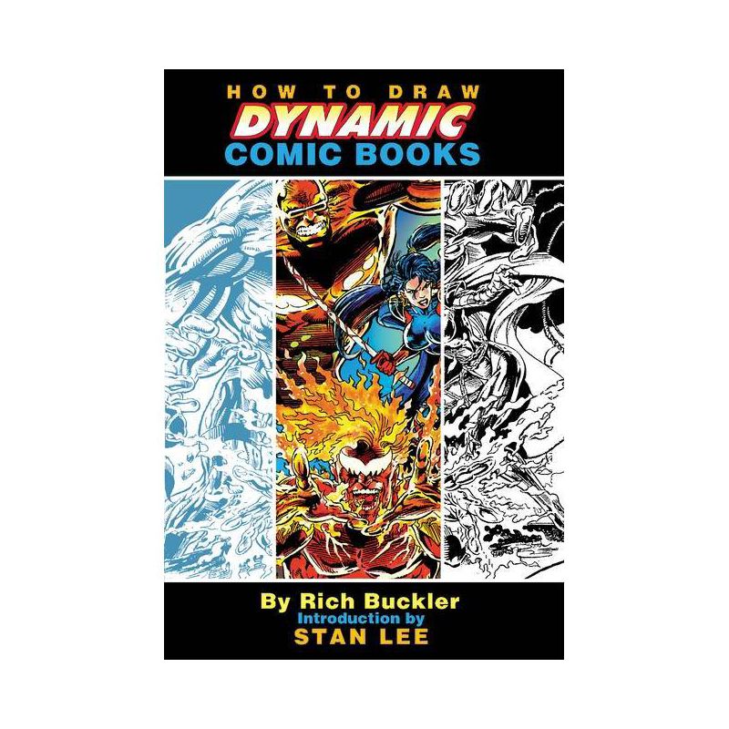 How to Draw Dynamic Comic Books - by  Rich Buckler & Stan Lee (Paperback), 1 of 2