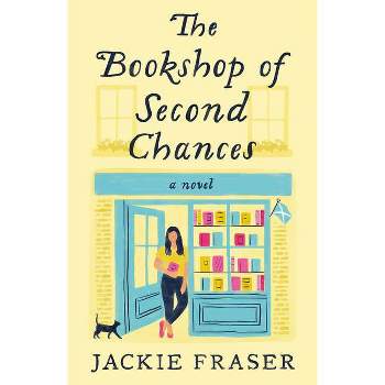 The Bookshop of Second Chances - by Jackie Fraser (Paperback)