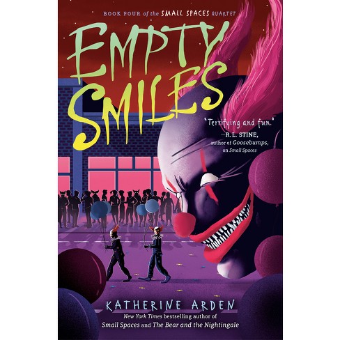 Empty Smiles - (Small Spaces Quartet) by  Katherine Arden (Paperback) - image 1 of 1