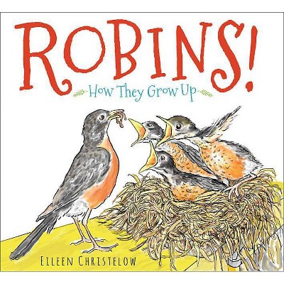 Robins! - by  Eileen Christelow (Hardcover)