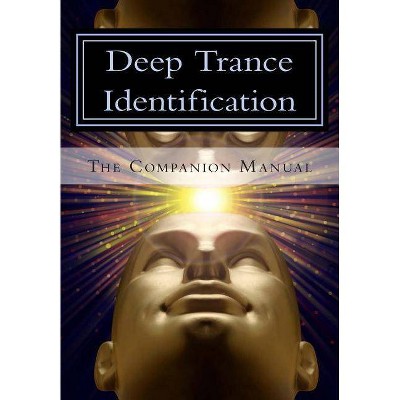 Deep Trance Identification - by  Jess Marion & John Overdurf & Shawn Carson (Paperback)