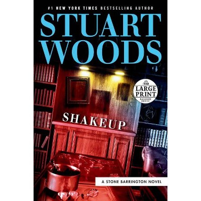 Shakeup - (Stone Barrington Novel) Large Print by  Stuart Woods (Paperback)