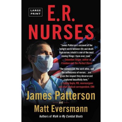 E.R. Nurses - Large Print by  James Patterson & Matthew Eversmann (Paperback)