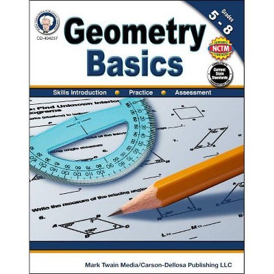 Geometry Basics, Grades 5 - 8 - by  Schyrlet Cameron & Carolyn Craig (Paperback)