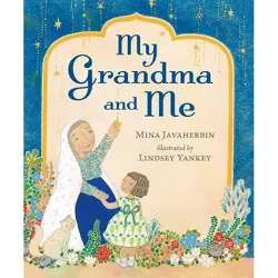 My Grandma and Me - by Mina Javaherbin