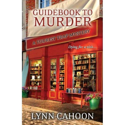 Guidebook to Murder - by  Lynn Cahoon (Paperback)