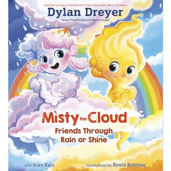 Misty the Cloud: Friends Through Rain or Shine - by Dylan Dreyer (Hardcover)