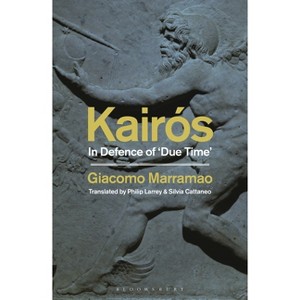 Kairós - by  Giacomo Marramao (Hardcover) - 1 of 1