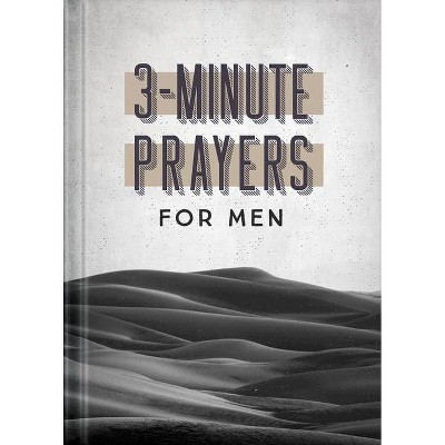 3-Minute Prayers for Men - by  Compiled by Barbour Staff (Hardcover)