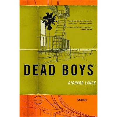 Dead Boys - by  Richard Lange (Paperback)