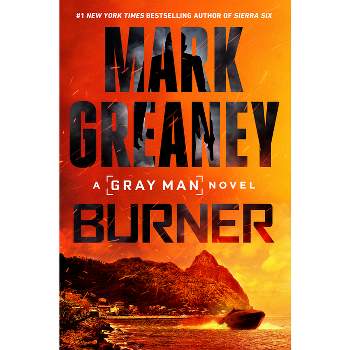 Burner - (Gray Man) by  Mark Greaney (Hardcover)