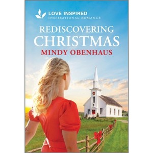 Rediscovering Christmas - (Hope Crossing) by  Mindy Obenhaus (Paperback) - 1 of 1