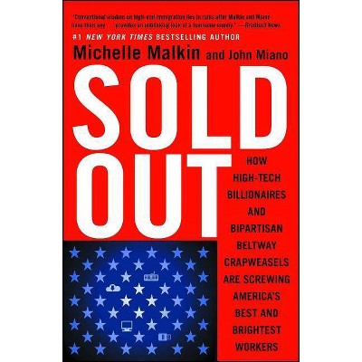  Sold Out - by  Michelle Malkin & John Miano (Paperback) 