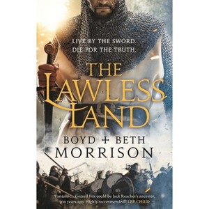 The Lawless Land - (Tales of the Lawless Land) by  Boyd Morrison & Beth Morrison (Hardcover) - 1 of 1