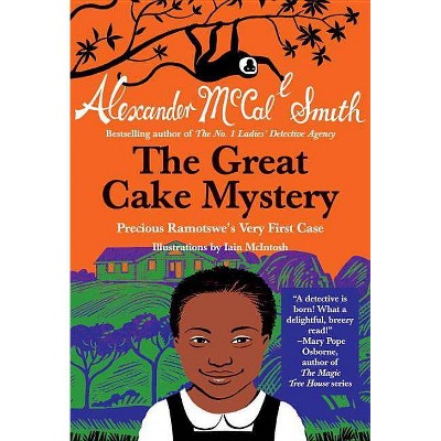 The Great Cake Mystery: Precious Ramotswe's Very First Case - (Precious Ramotswe Mysteries for Young Readers) by  Alexander McCall Smith (Paperback)