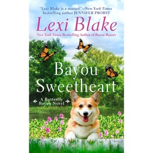 Bayou Sweetheart - (Butterfly Bayou) by  Lexi Blake (Paperback) - 1 of 1