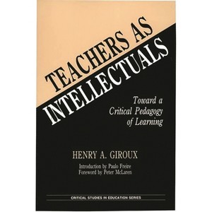 Teachers as Intellectuals - by Henry A Giroux - 1 of 1