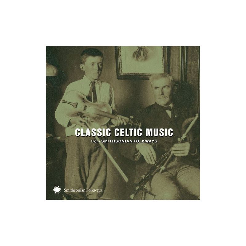 Classic Celtic Music From Smithsonian & Various - Classic Celtic Music From Smithsonian Folkways (CD), 1 of 2