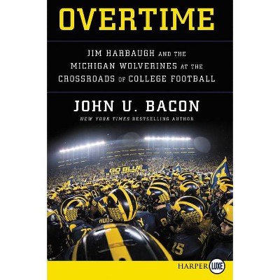  Overtime - Large Print by  John U Bacon (Paperback) 