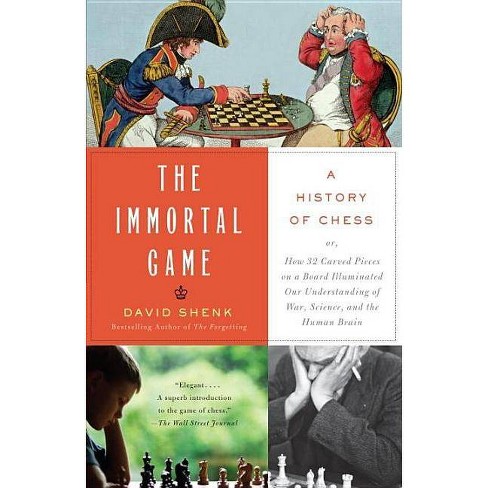 The Immortal Game - By David Shenk (paperback) : Target