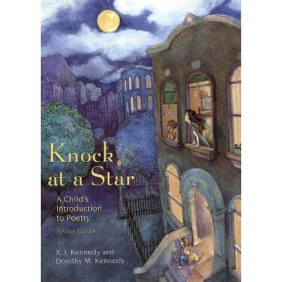 Knock at a Star - by  X J Kennedy & Dorothy M Kennedy (Paperback)