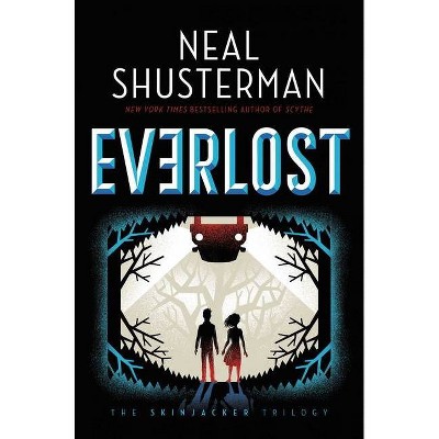  Everlost, 1 - (Skinjacker Trilogy) by  Neal Shusterman (Hardcover) 