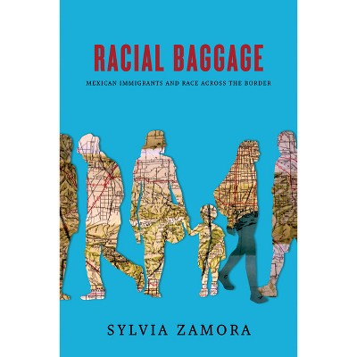 Racial Baggage - by Sylvia Zamora