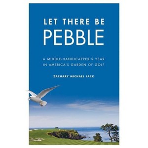 Let There Be Pebble - by  Zachary Michael Jack (Hardcover) - 1 of 1