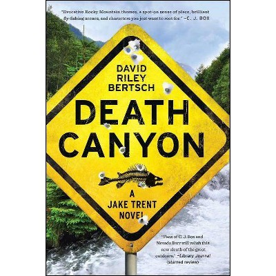 Death Canyon - (Jake Trent Novels) by  David Riley Bertsch (Paperback)