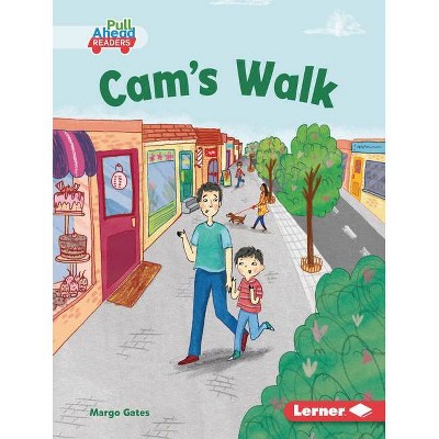  Cam's Walk - (My Community (Pull Ahead Readers -- Fiction)) by  Margo Gates (Hardcover) 