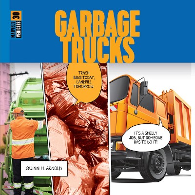 Garbage Trucks - by  Quinn M Arnold (Paperback)