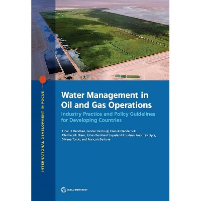 Water Management in Oil and Gas Operations - (International Development in Focus) (Paperback)