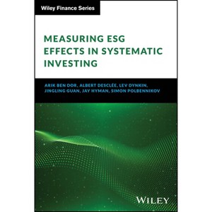 Measuring Esg Effects in Systematic Investing - (Wiley Finance) (Hardcover) - 1 of 1