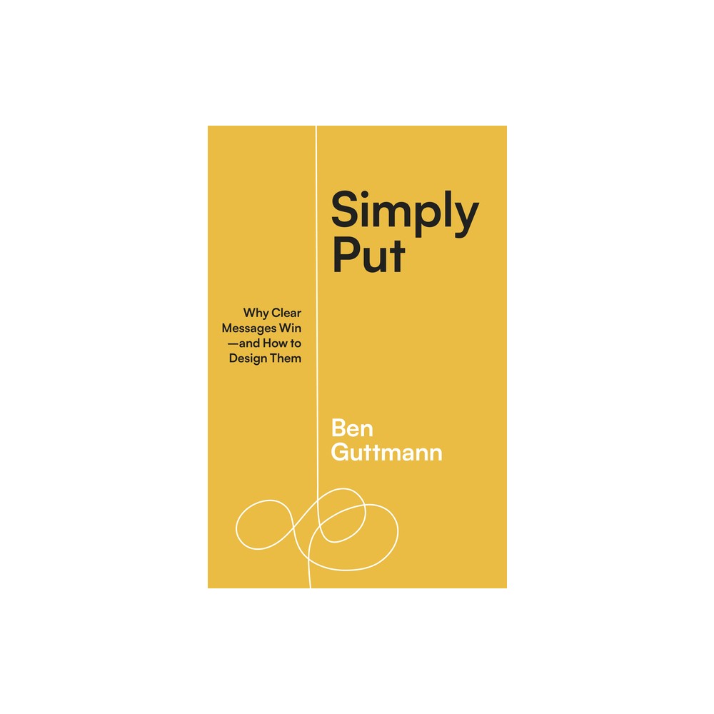 Simply Put - by Ben Guttmann (Paperback)