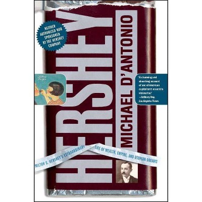 Hershey - by  Michael D'Antonio (Paperback)