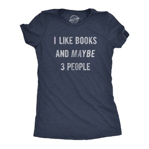 Womens I Like Books And Maybe 3 People T Shirt Funny Book Reading Lovers Tee For Ladies - Crazy Dog Women's T Shirt - 1 of 4