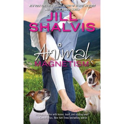 Animal Magnetism - (Animal Magnetism Novels) by  Jill Shalvis (Paperback)