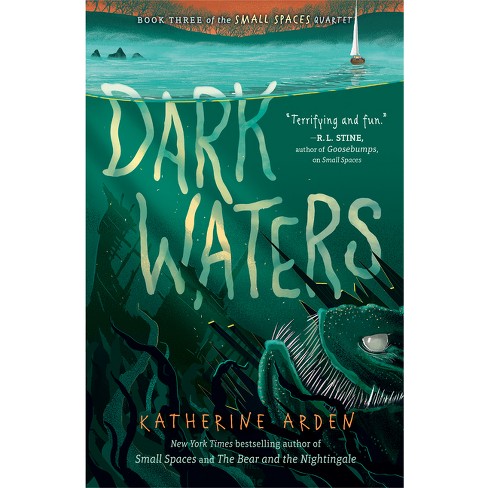 Dark Waters - (Small Spaces Quartet) by Katherine Arden (Paperback)