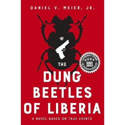 The Dung Beetles of Liberia - by  Daniel V Meier (Paperback)