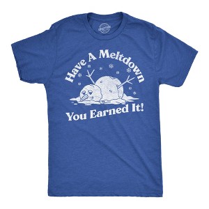 Mens Funny T Shirts Have A Meltdown You Earned It Sarcastic Snowman Graphic Novelty Tee For Men - Crazy Dog Men's T Shirt - 1 of 4