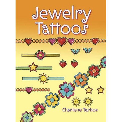 Jewelry Tattoos - (Temporary Tattoos) by  Charlene Tarbox (Paperback)