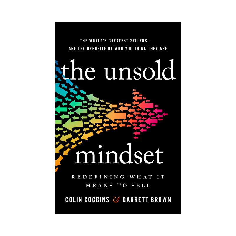 The Unsold Mindset - by  Colin Coggins & Garrett Brown (Hardcover), 1 of 2