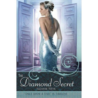 The Diamond Secret - (Once Upon a Time) by  Suzanne Weyn (Paperback)