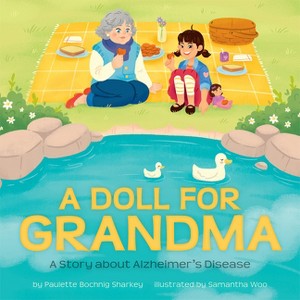 A Doll for Grandma - by  Paulette Bochnig Sharkey (Hardcover) - 1 of 1